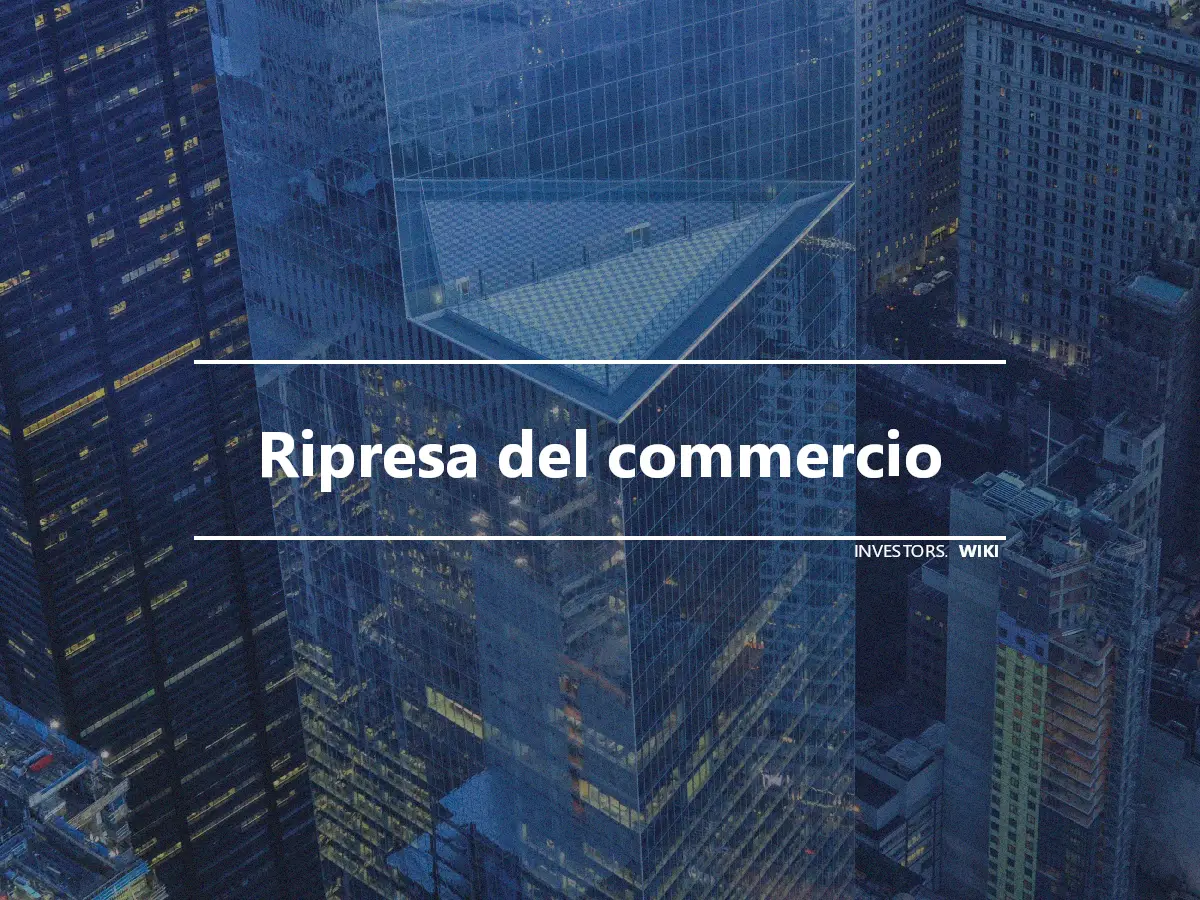 Ripresa del commercio