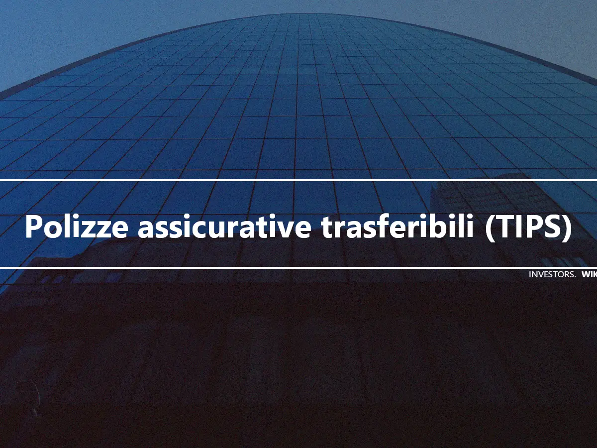 Polizze assicurative trasferibili (TIPS)