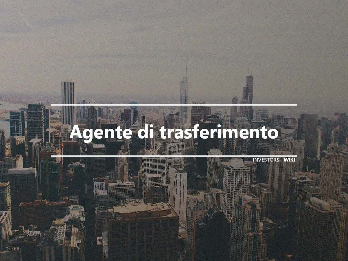 Agente di trasferimento