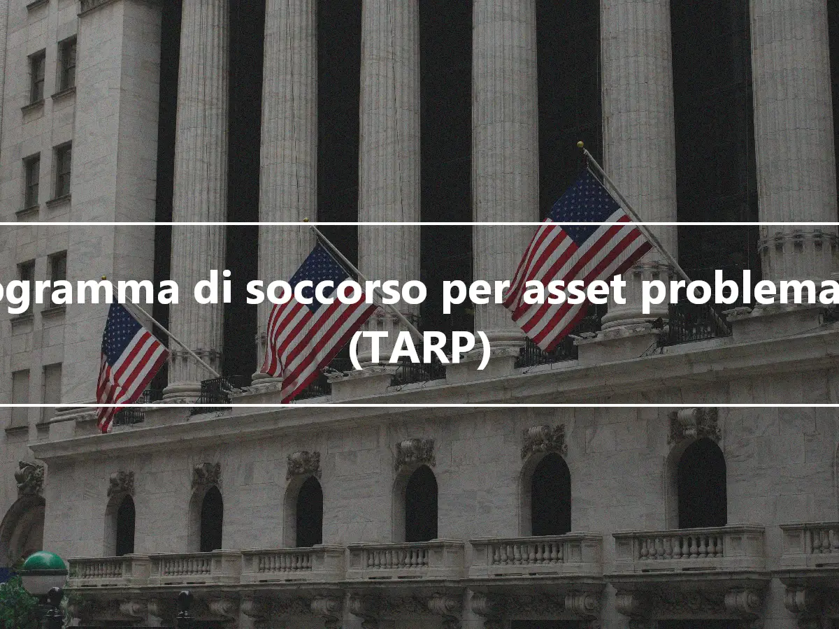 Programma di soccorso per asset problematici (TARP)