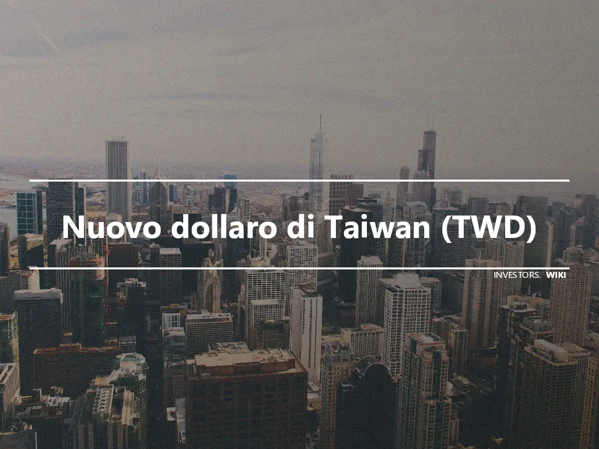 Nuovo dollaro di Taiwan (TWD)
