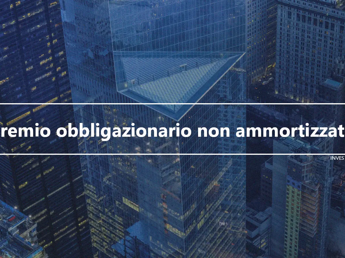 Premio obbligazionario non ammortizzato