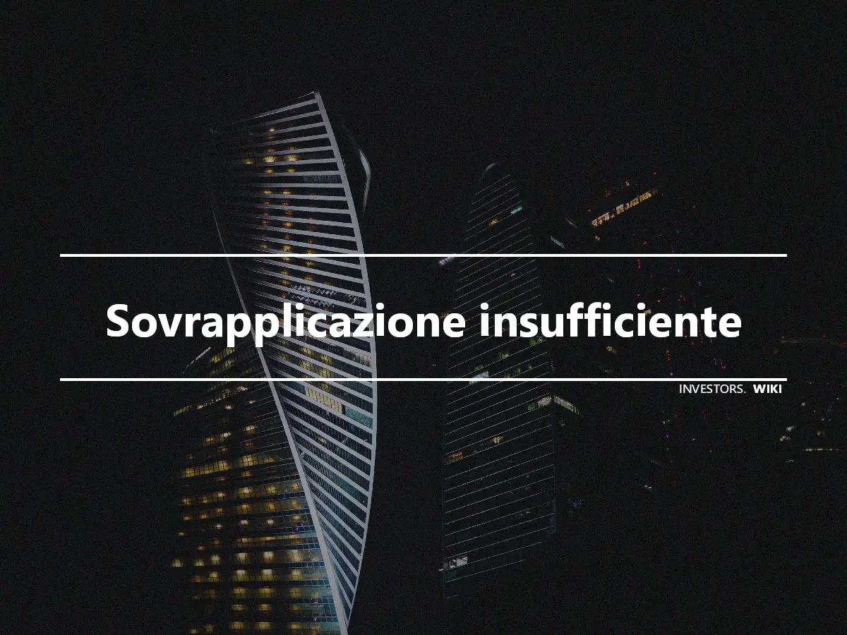 Sovrapplicazione insufficiente