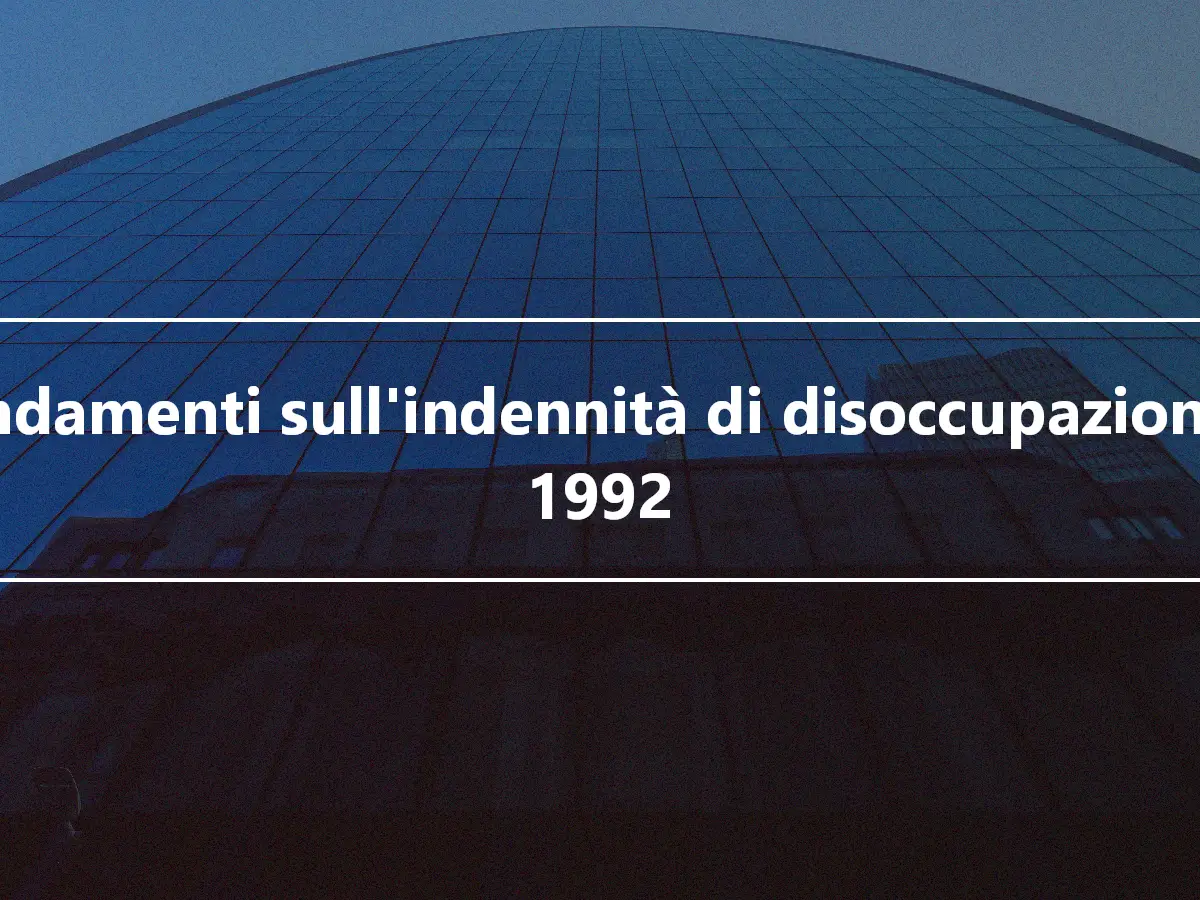 Emendamenti sull'indennità di disoccupazione del 1992