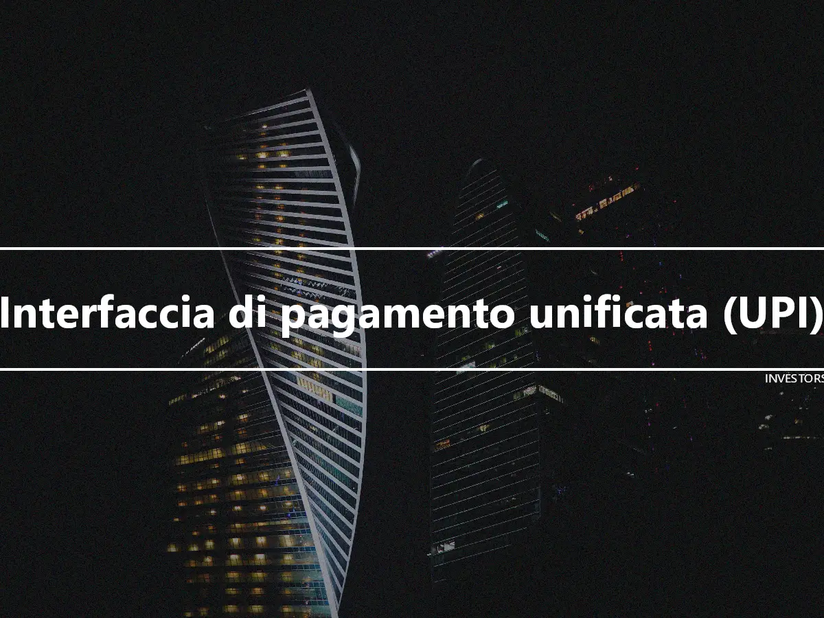 Interfaccia di pagamento unificata (UPI)