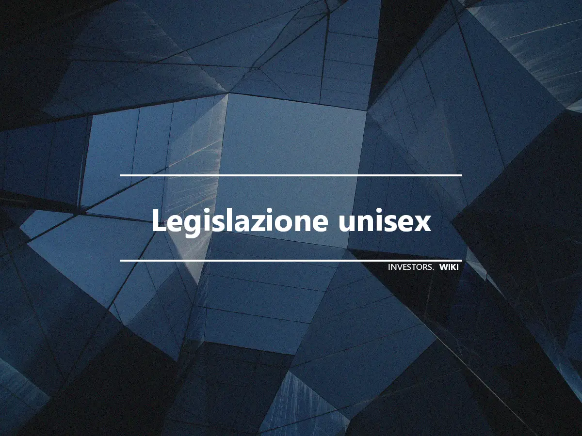 Legislazione unisex