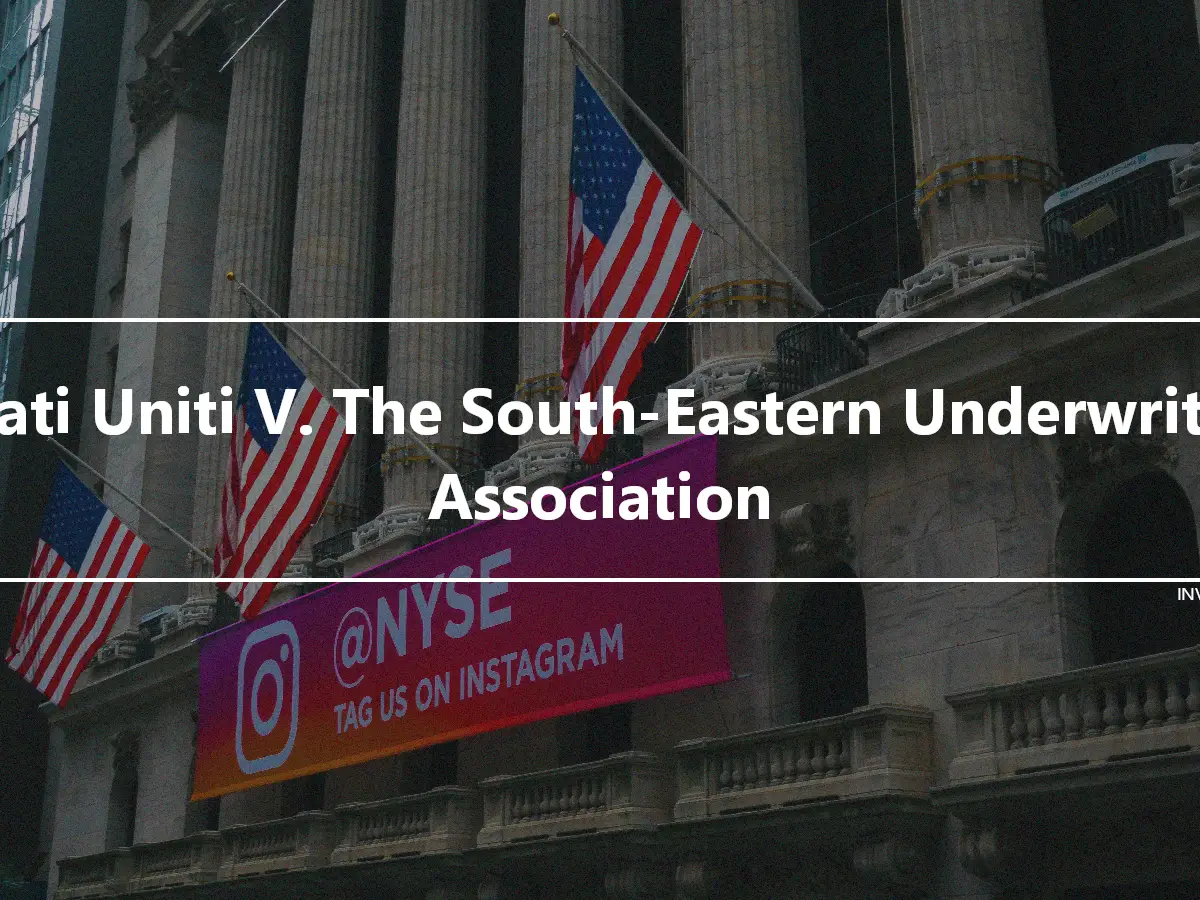 Stati Uniti V. The South-Eastern Underwriter Association