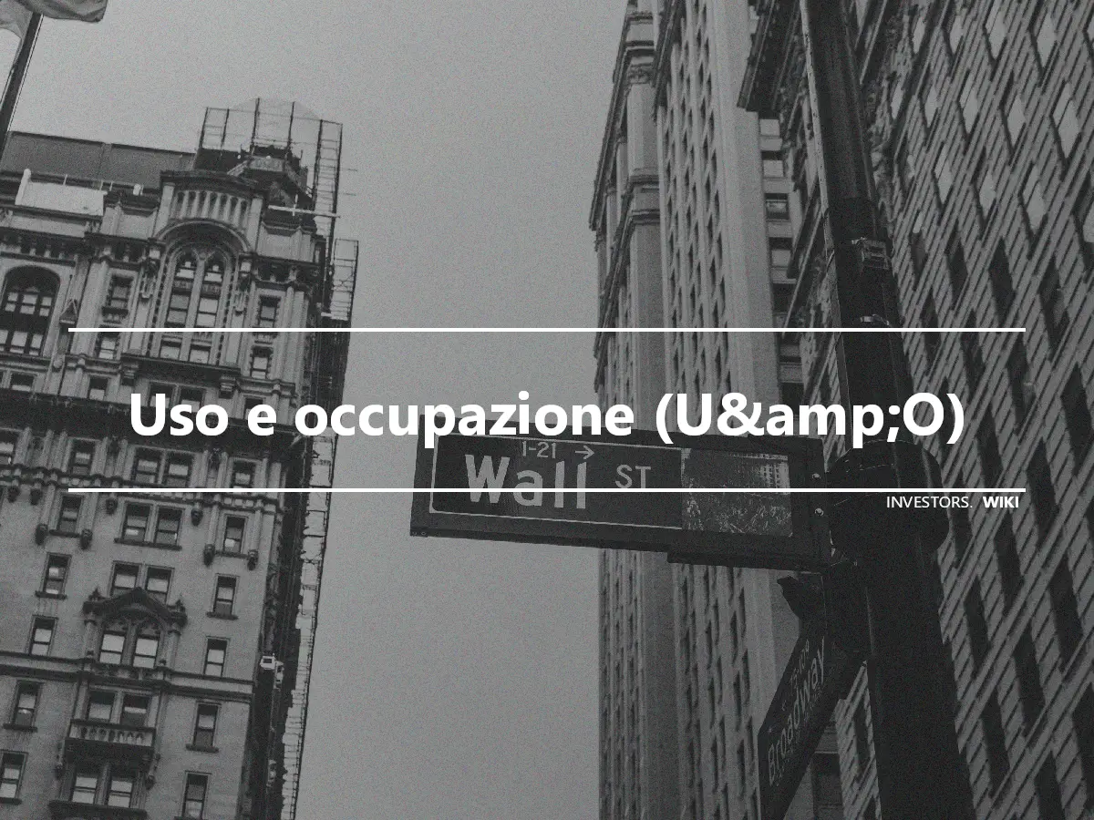 Uso e occupazione (U&amp;O)