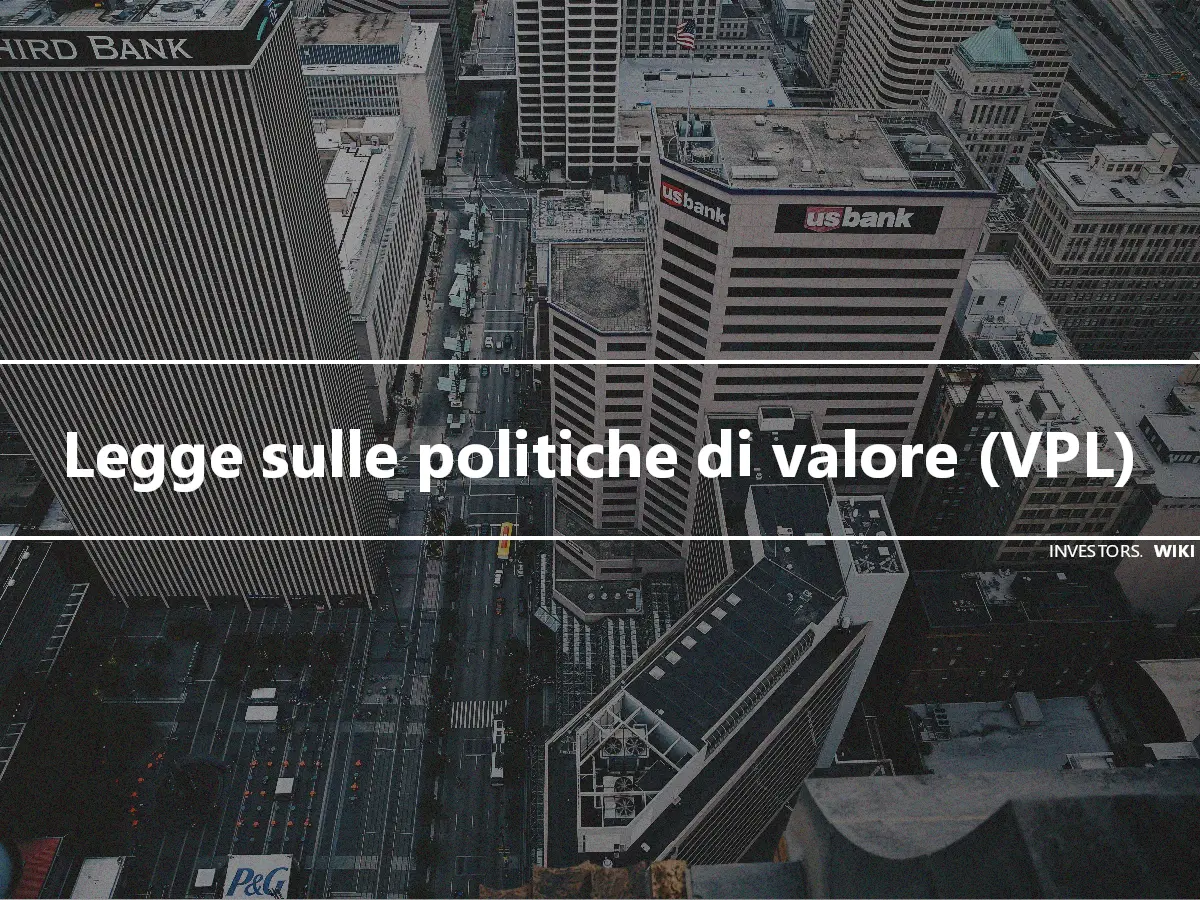 Legge sulle politiche di valore (VPL)