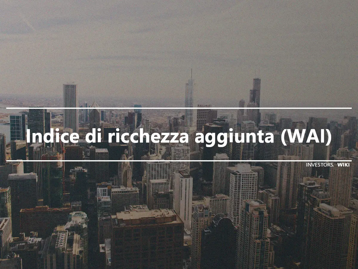 Indice di ricchezza aggiunta (WAI)