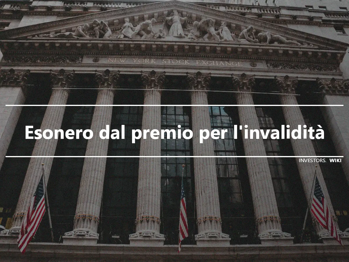 Esonero dal premio per l'invalidità