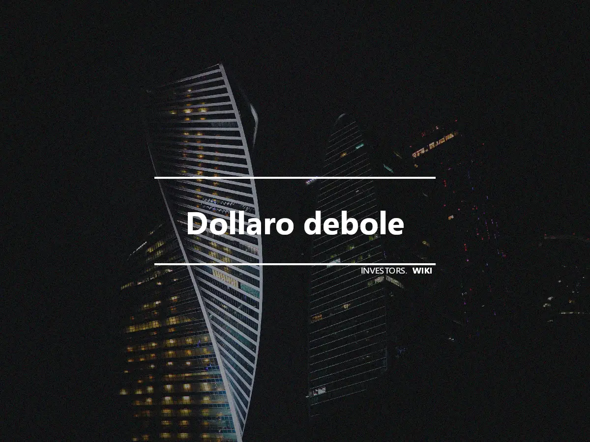 Dollaro debole