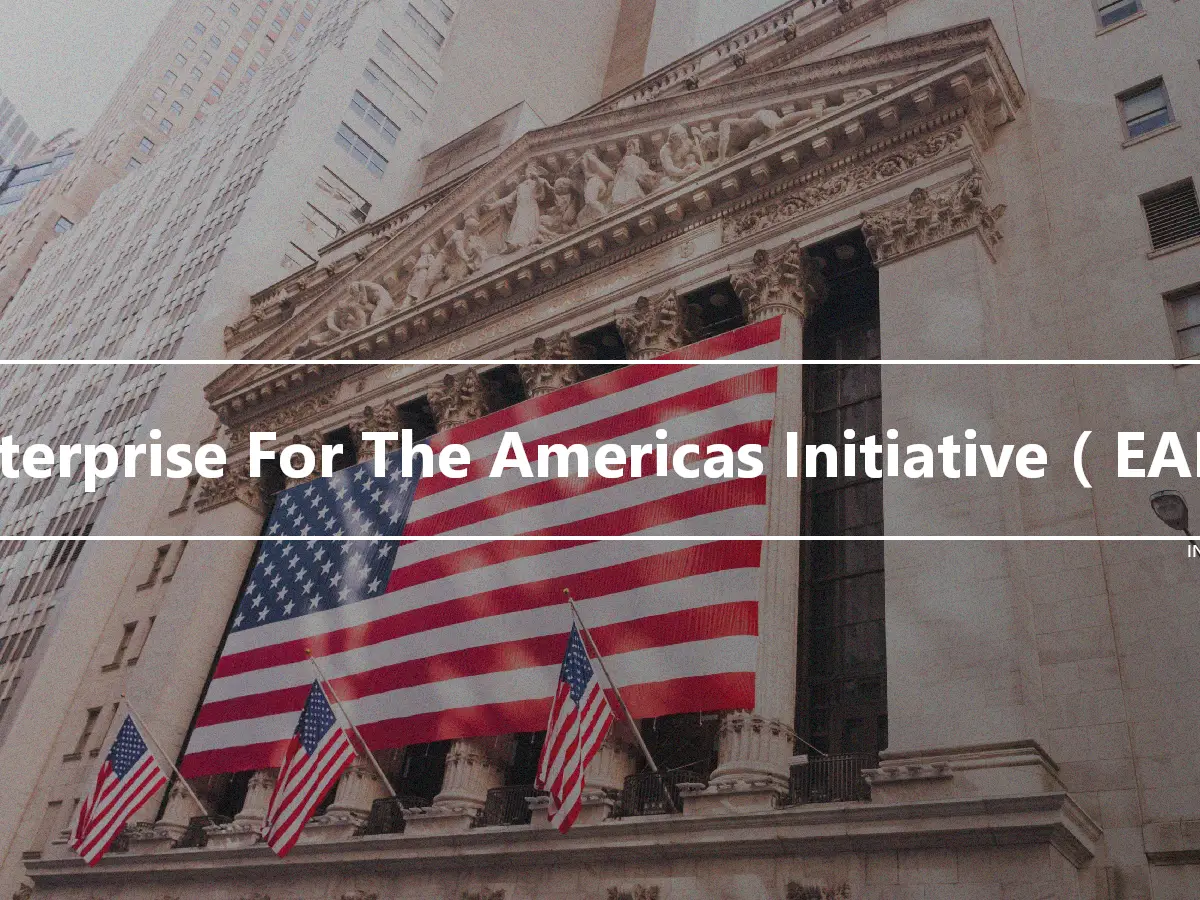 Enterprise For The Americas Initiative（EAI）