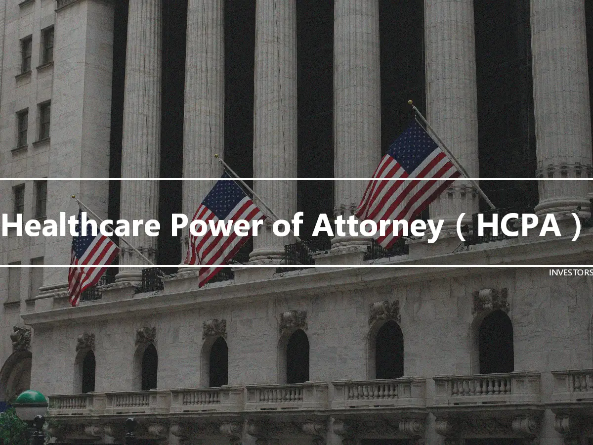 Healthcare Power of Attorney（HCPA）