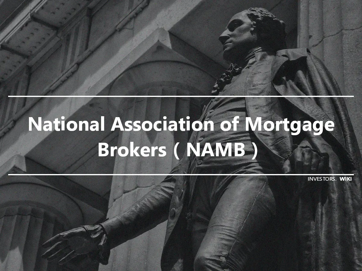 National Association of Mortgage Brokers（NAMB）