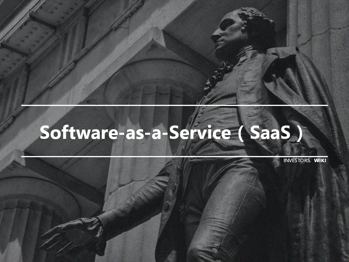 Software-as-a-Service（SaaS）