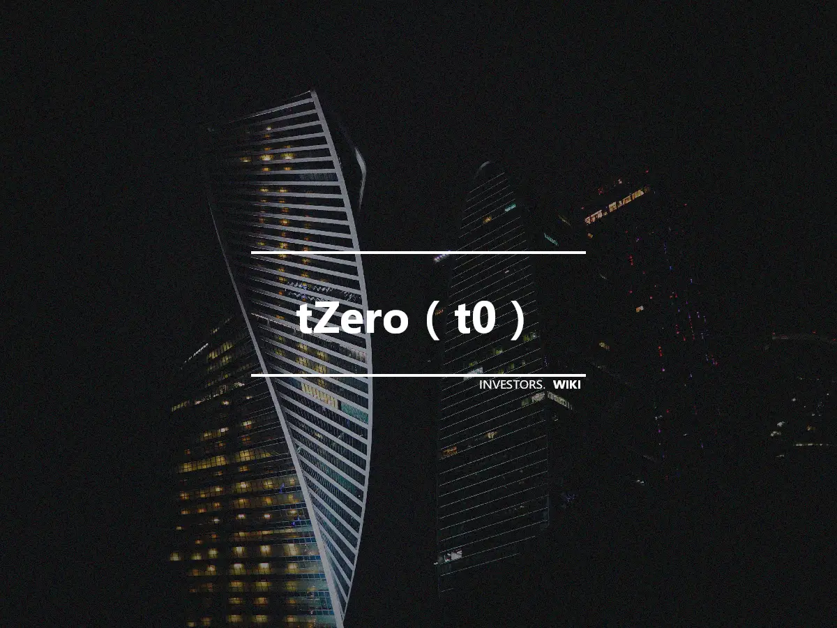 tZero（t0）