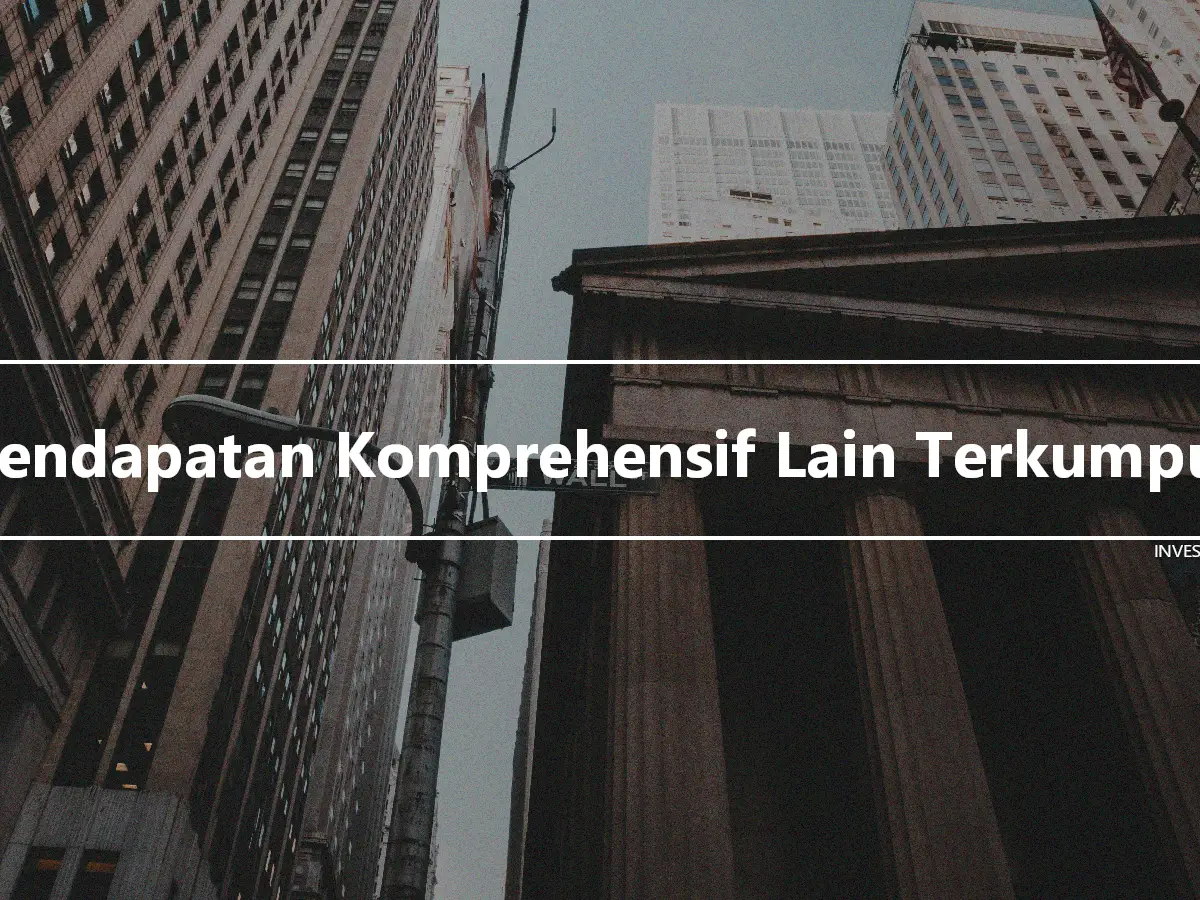 Pendapatan Komprehensif Lain Terkumpul