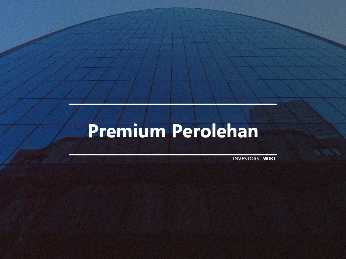Premium Perolehan