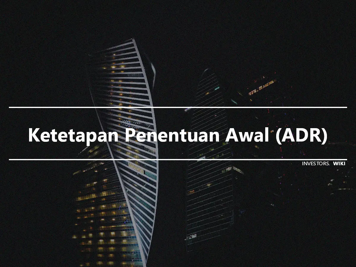 Ketetapan Penentuan Awal (ADR)