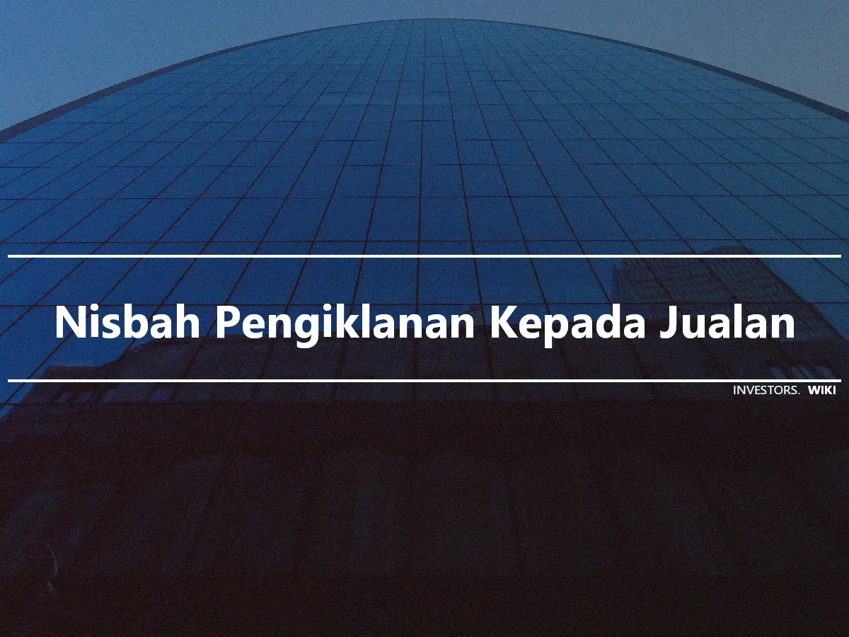 Nisbah Pengiklanan Kepada Jualan