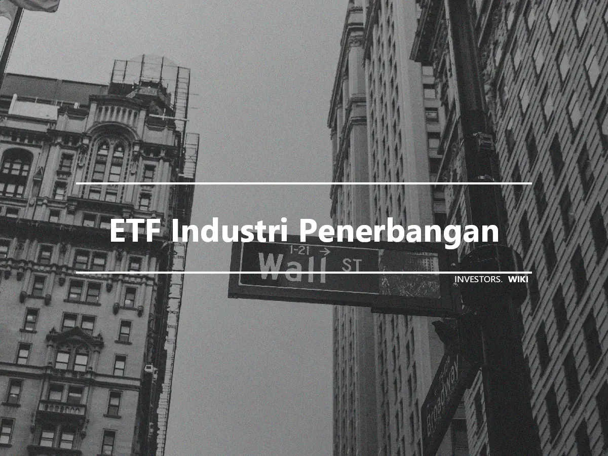 ETF Industri Penerbangan