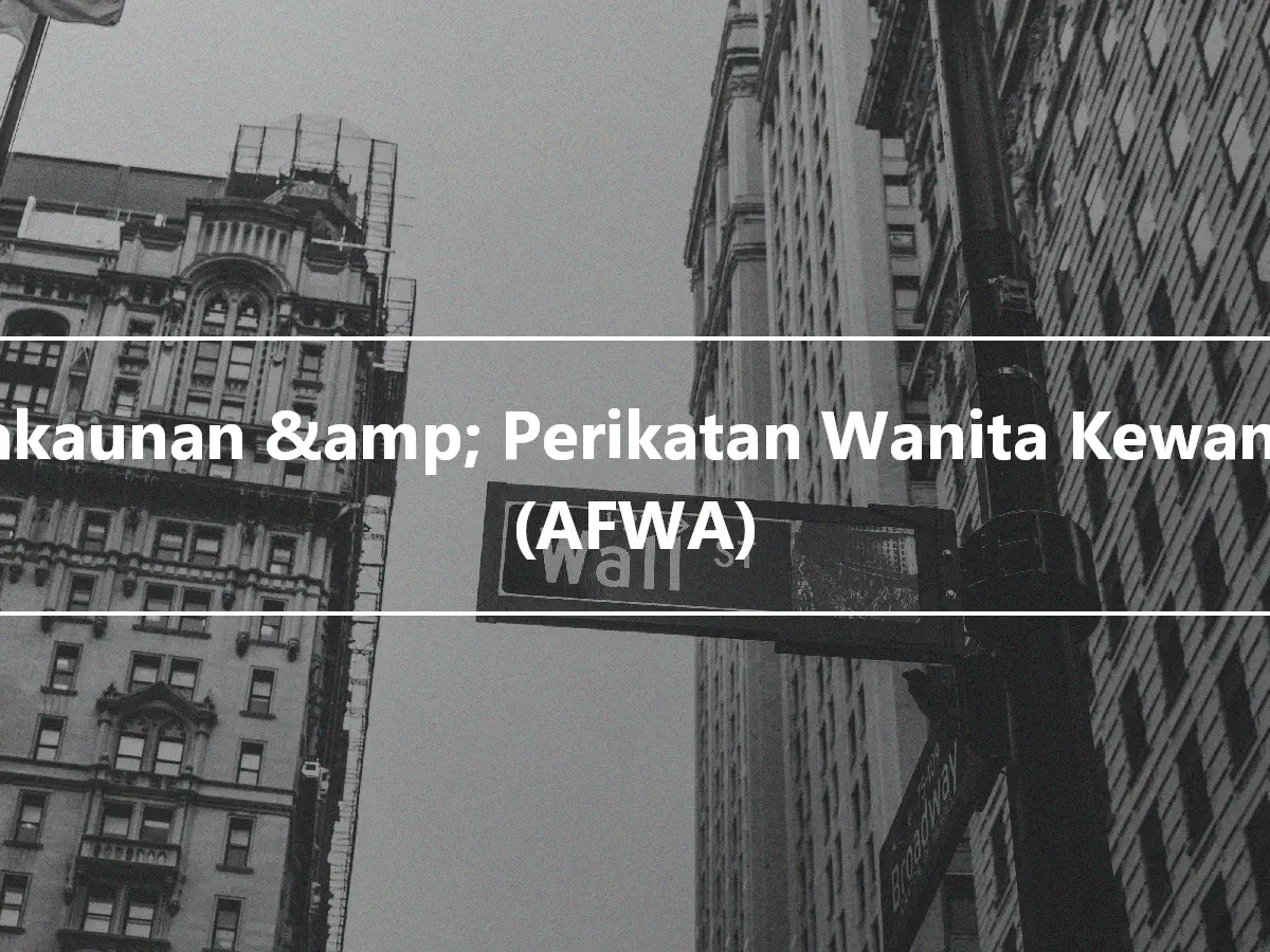 Perakaunan &amp; Perikatan Wanita Kewangan (AFWA)