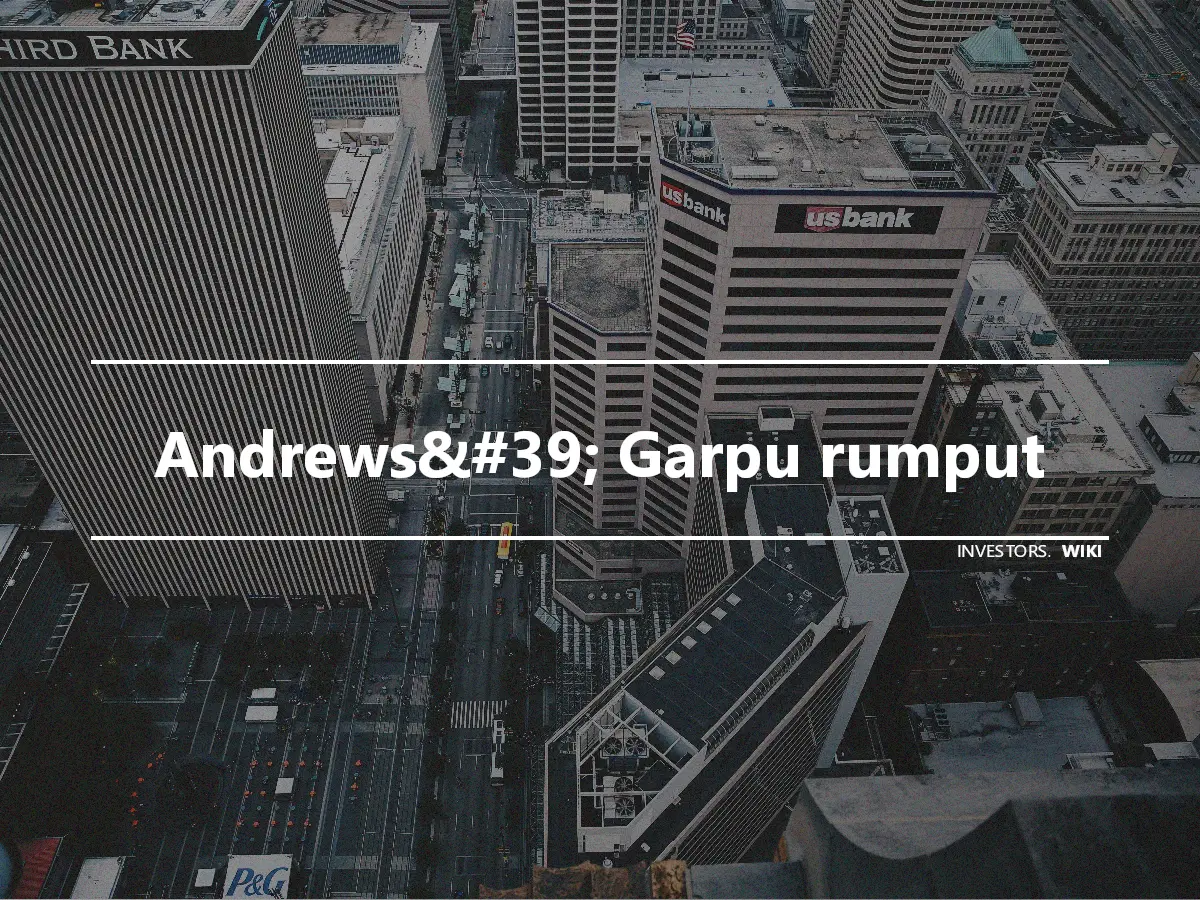 Andrews&#39; Garpu rumput