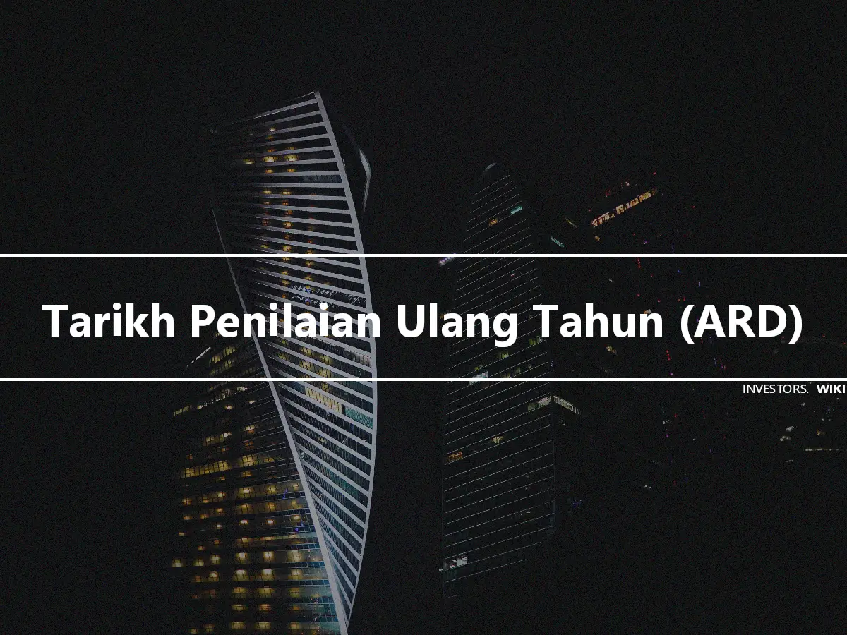 Tarikh Penilaian Ulang Tahun (ARD)