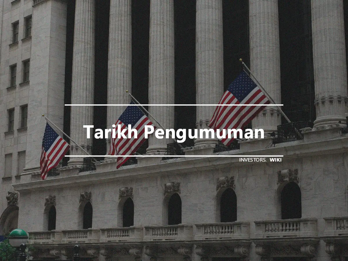 Tarikh Pengumuman