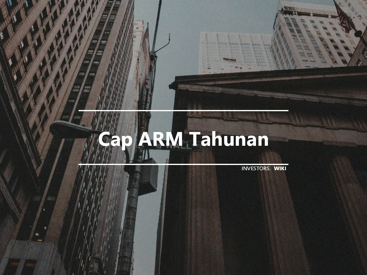 Cap ARM Tahunan