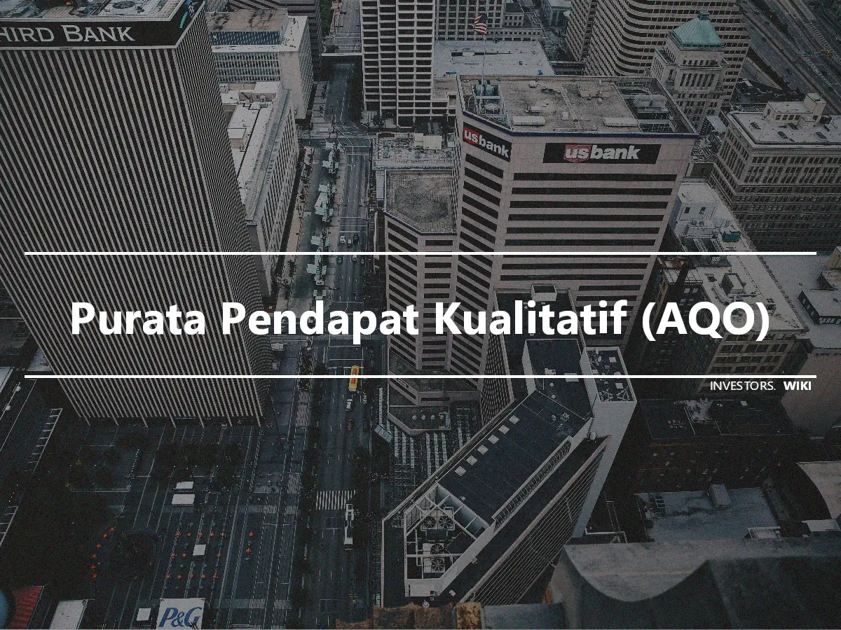 Purata Pendapat Kualitatif (AQO)