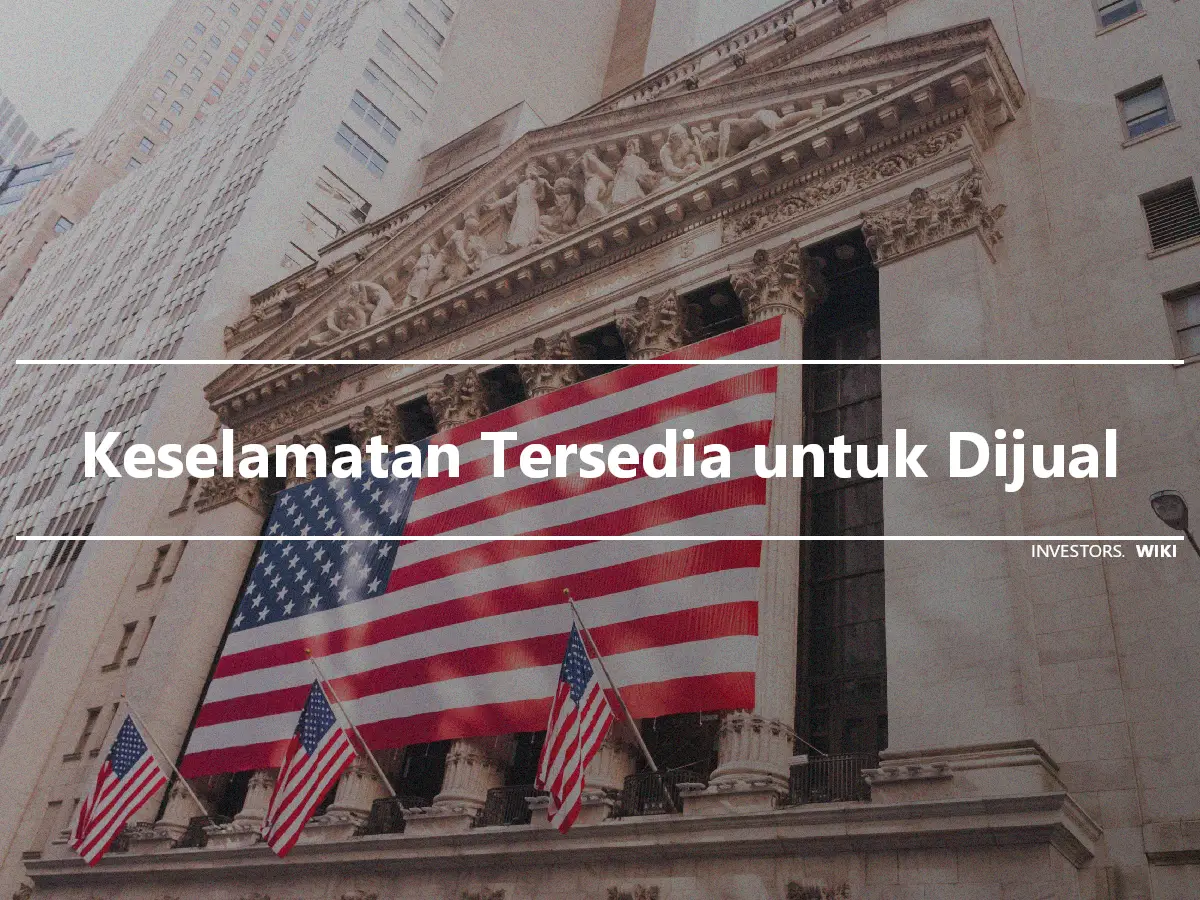 Keselamatan Tersedia untuk Dijual