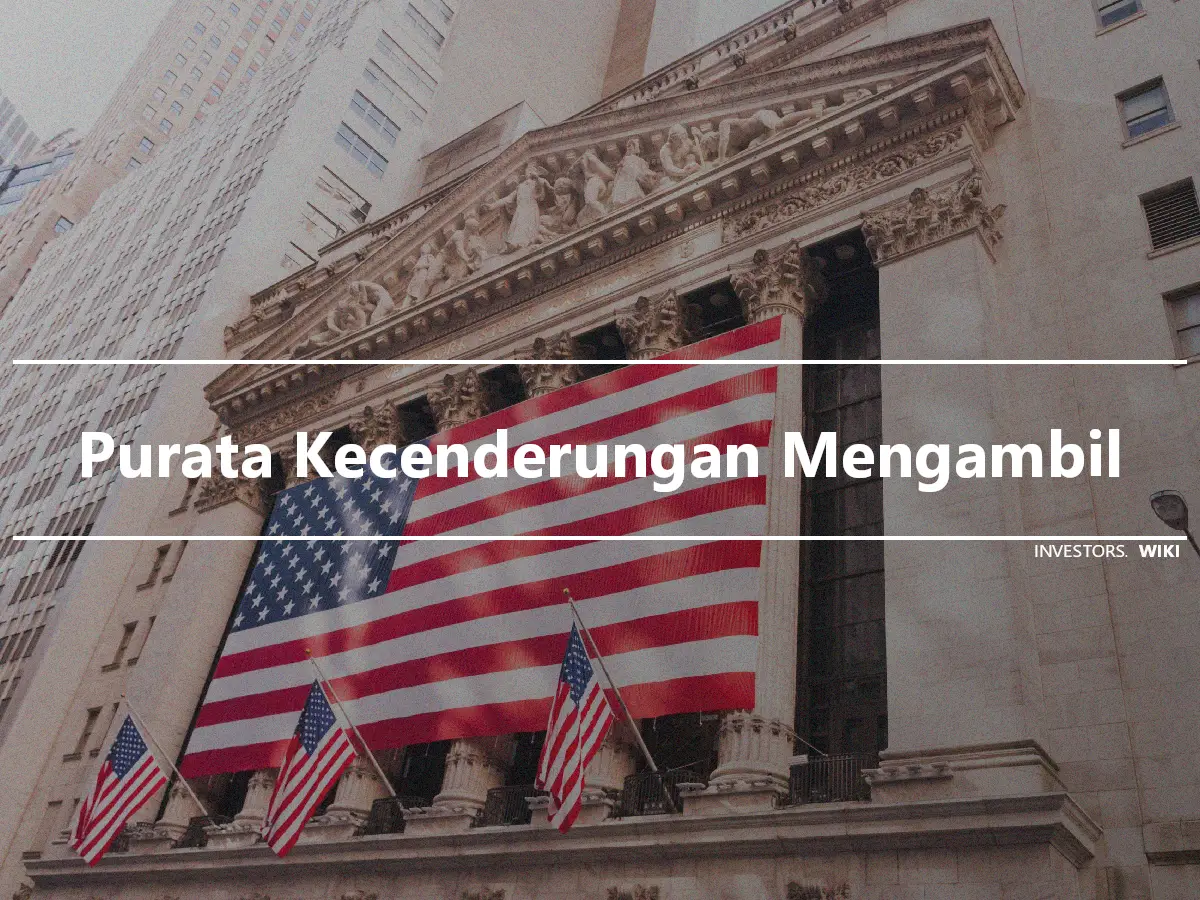 Purata Kecenderungan Mengambil