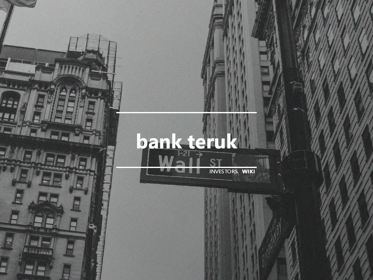 bank teruk