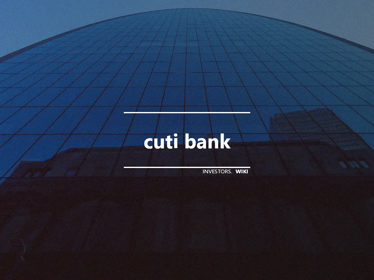 cuti bank