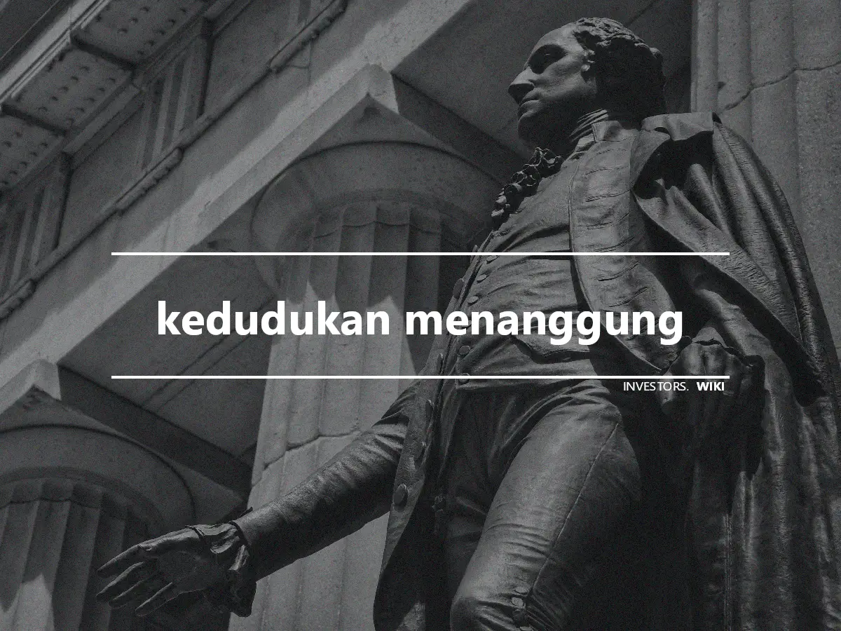 kedudukan menanggung