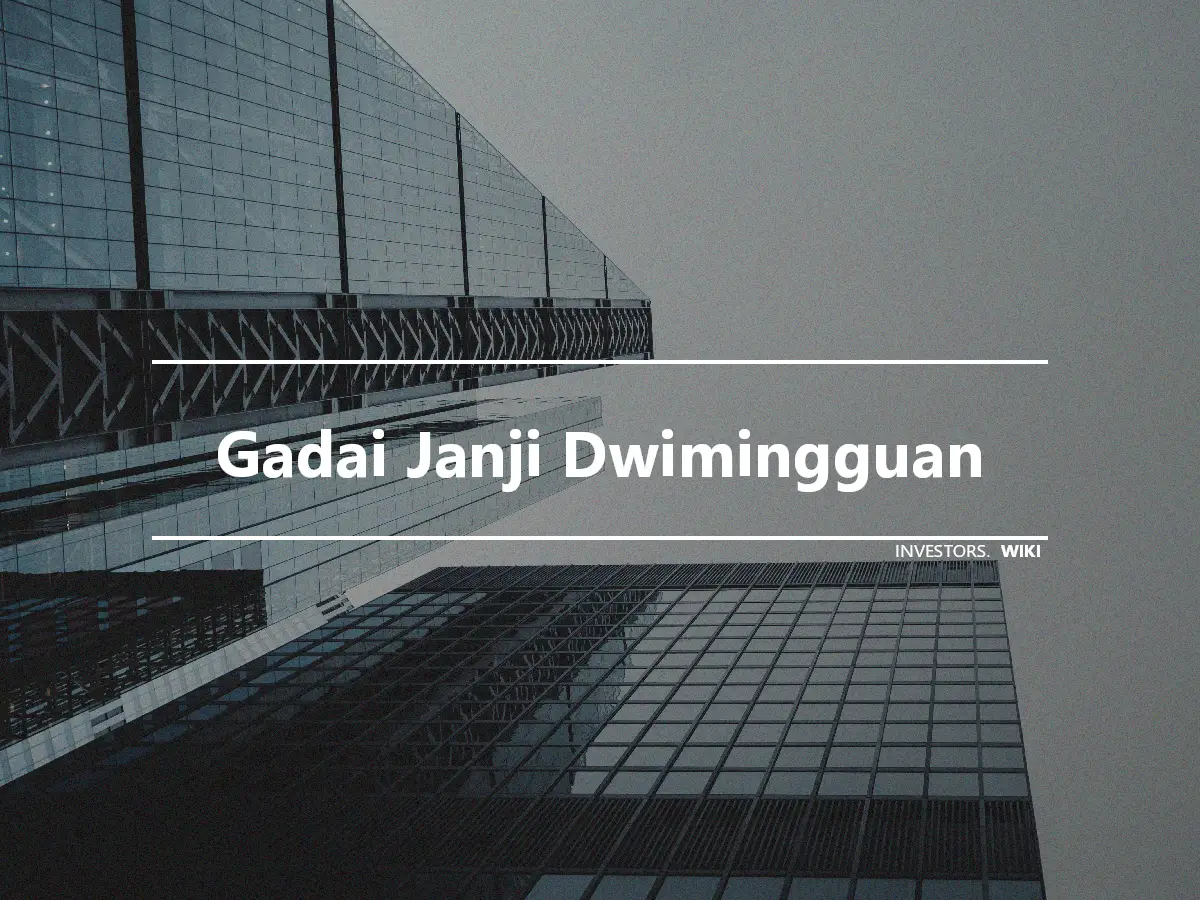 Gadai Janji Dwimingguan