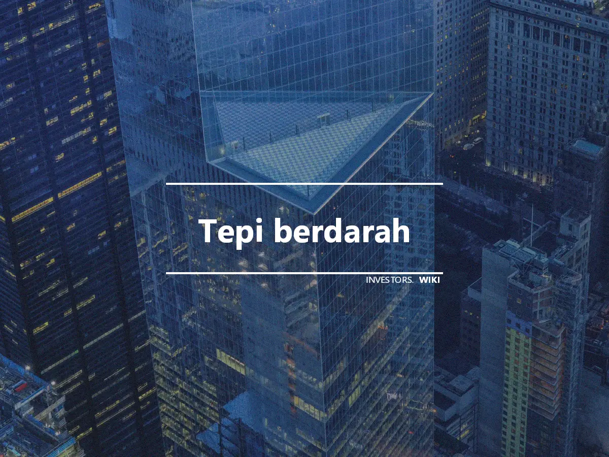 Tepi berdarah