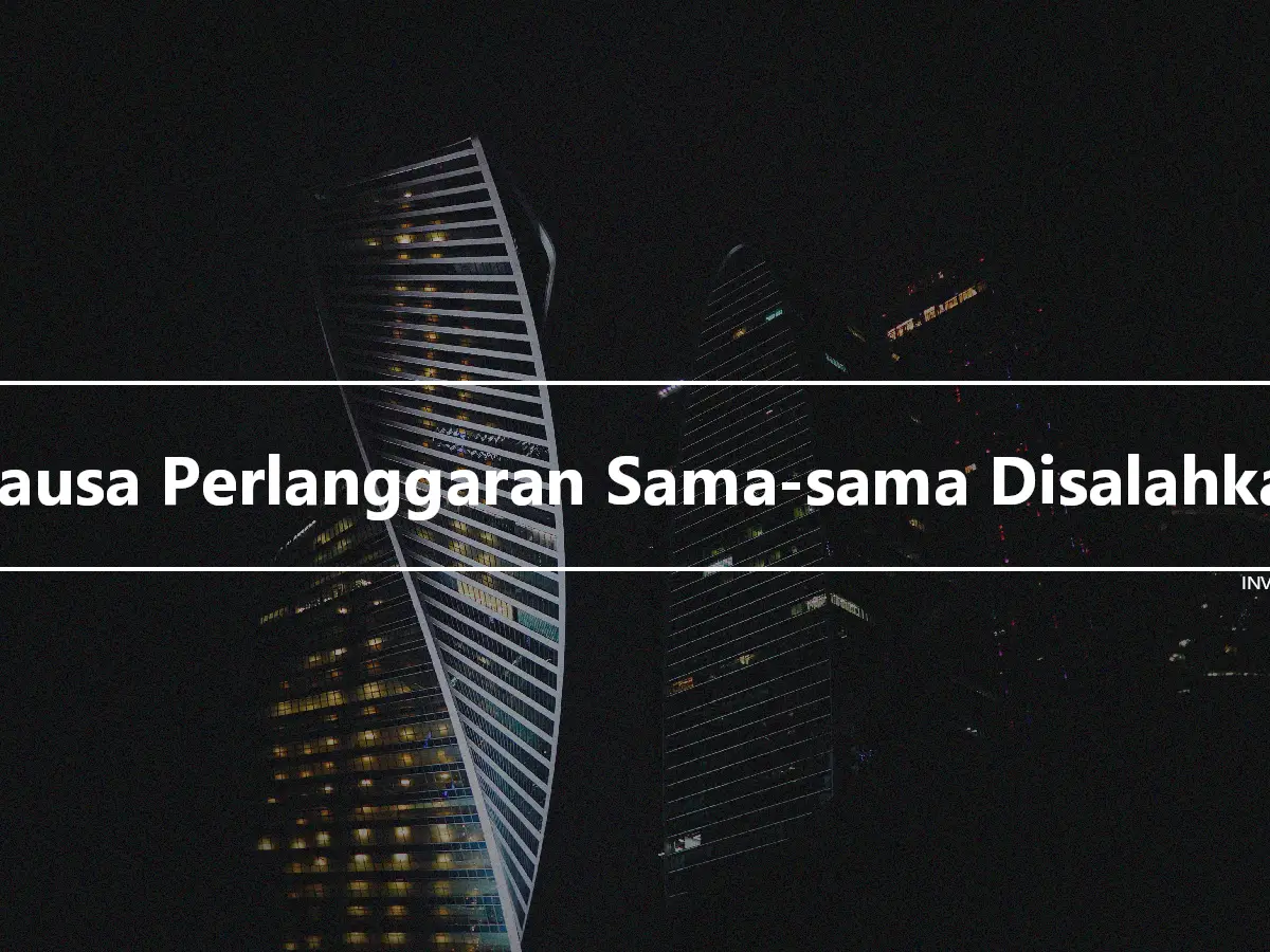 Klausa Perlanggaran Sama-sama Disalahkan