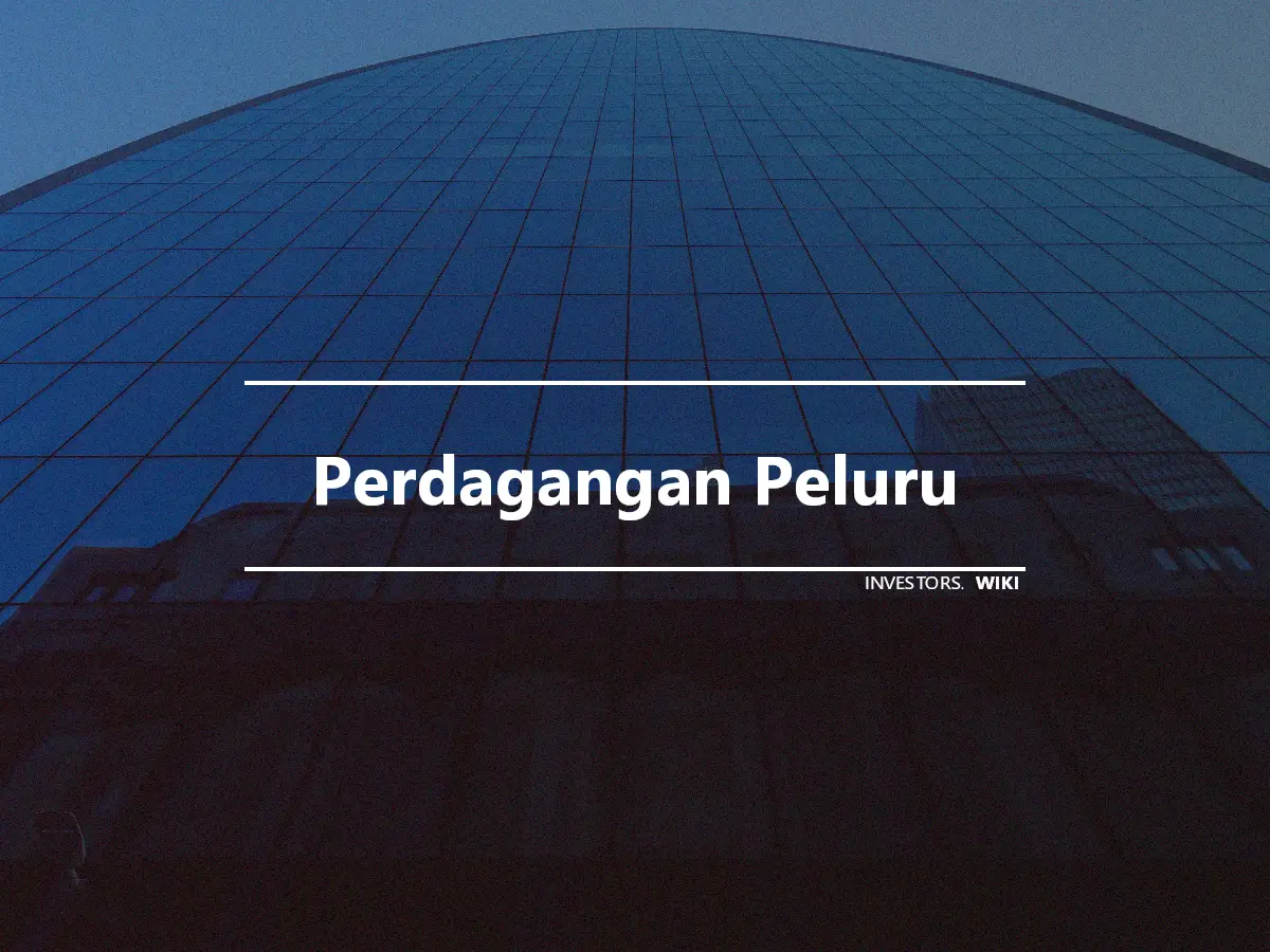 Perdagangan Peluru