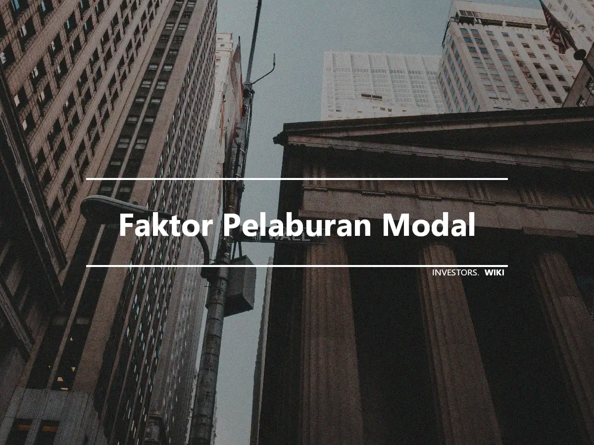 Faktor Pelaburan Modal