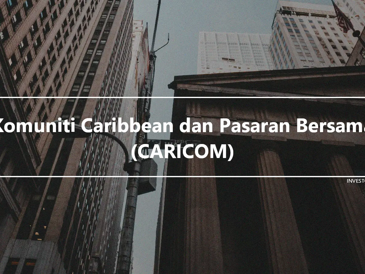 Komuniti Caribbean dan Pasaran Bersama (CARICOM)