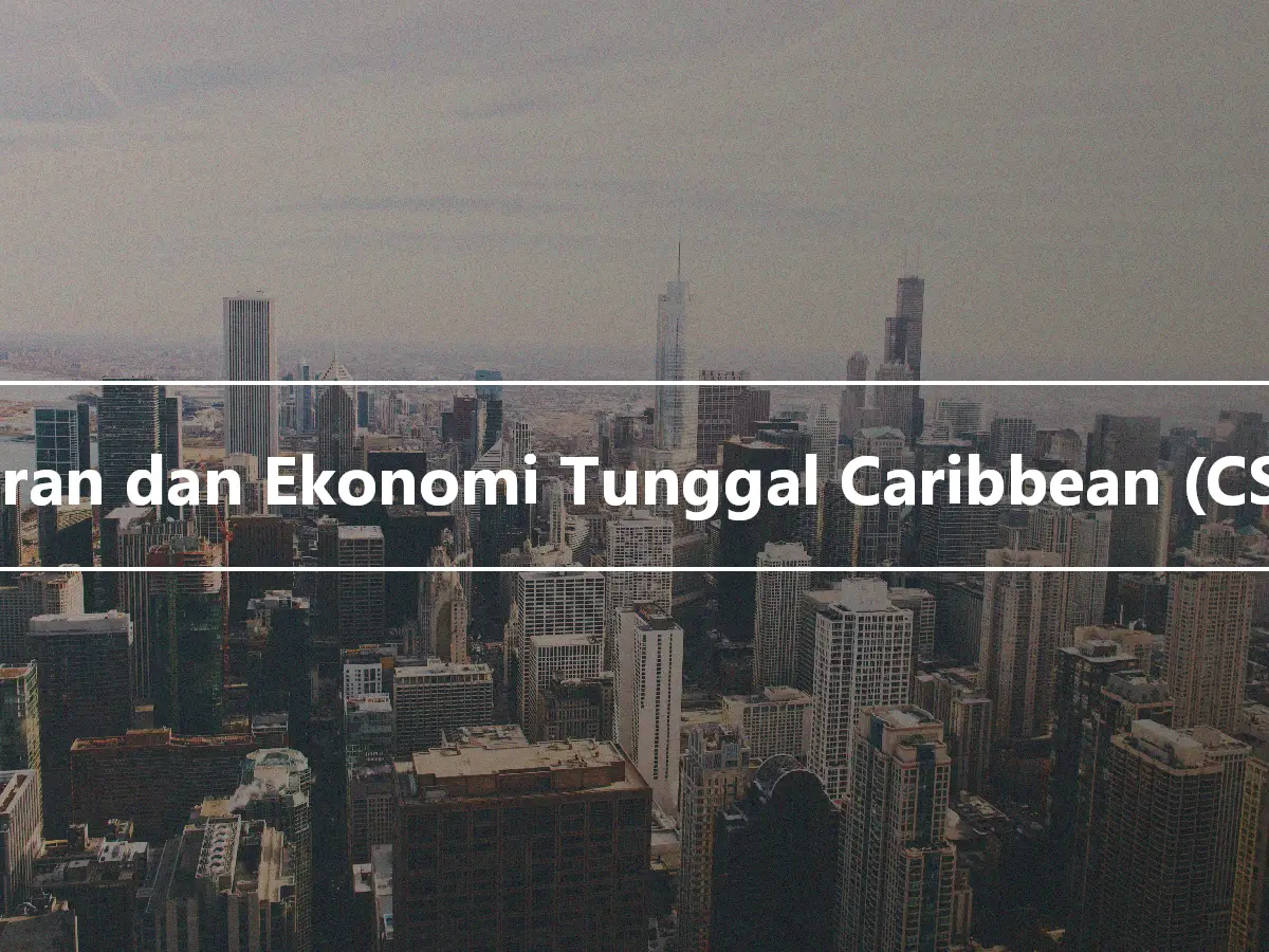 Pasaran dan Ekonomi Tunggal Caribbean (CSME)