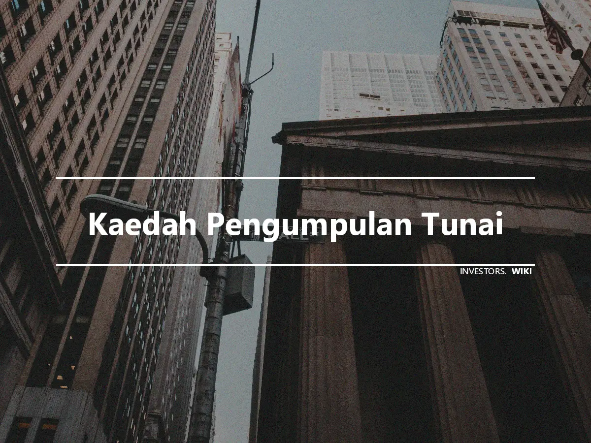 Kaedah Pengumpulan Tunai