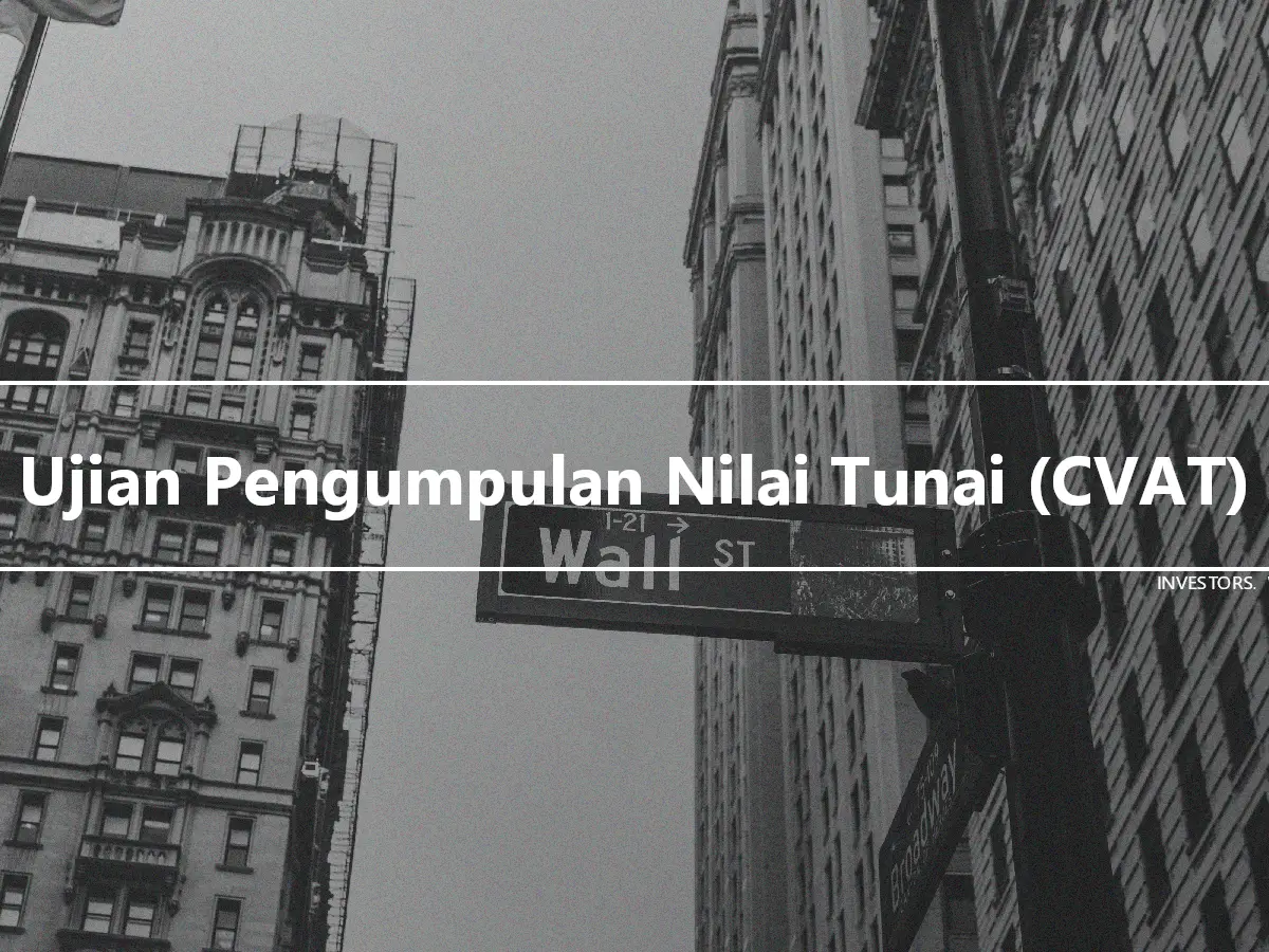 Ujian Pengumpulan Nilai Tunai (CVAT)