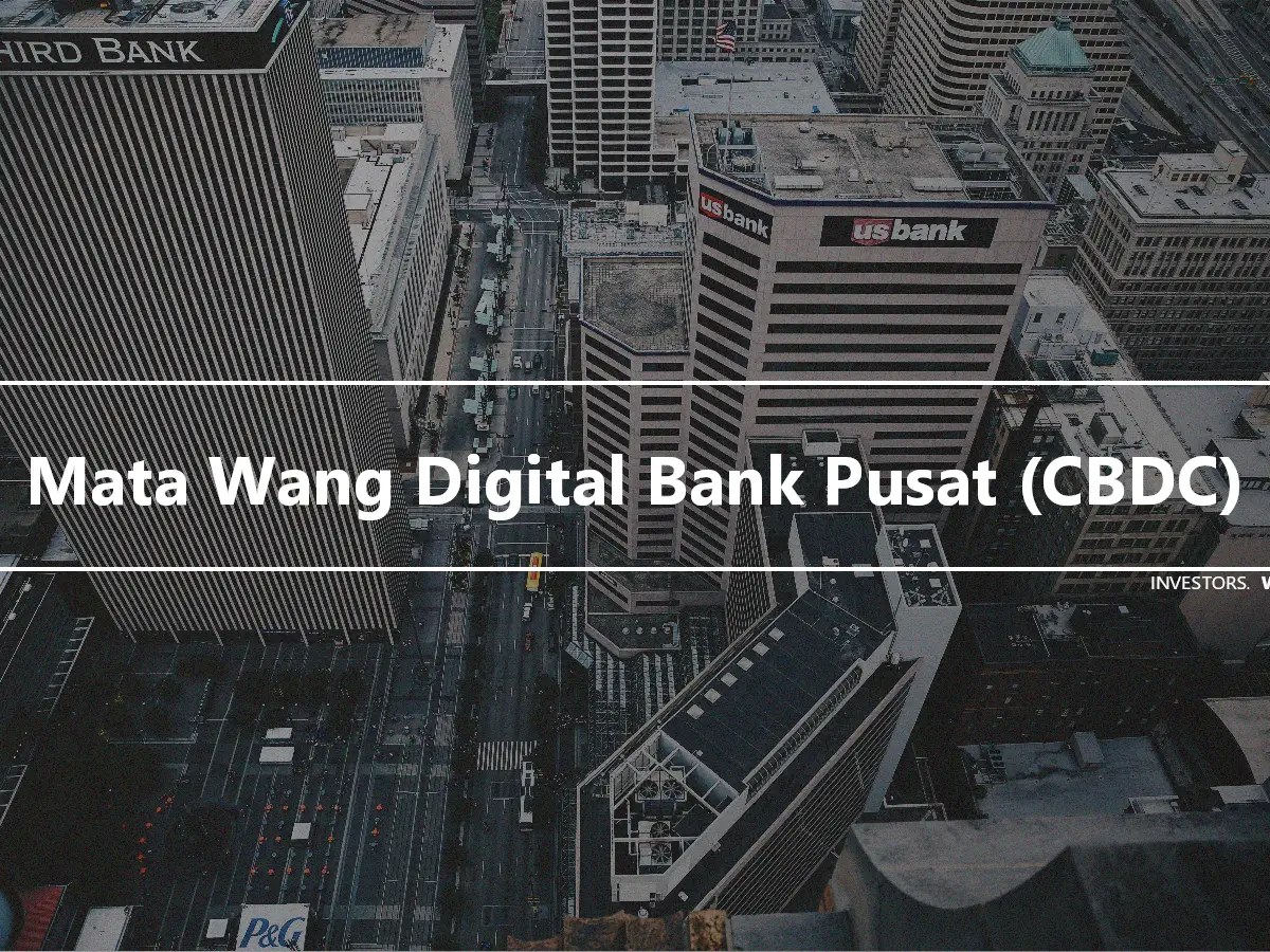 Mata Wang Digital Bank Pusat (CBDC)