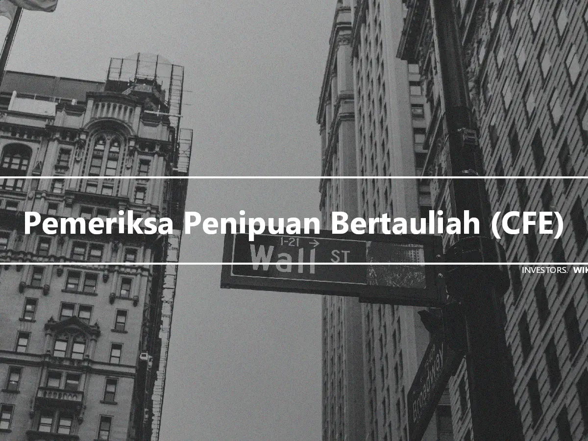 Pemeriksa Penipuan Bertauliah (CFE)