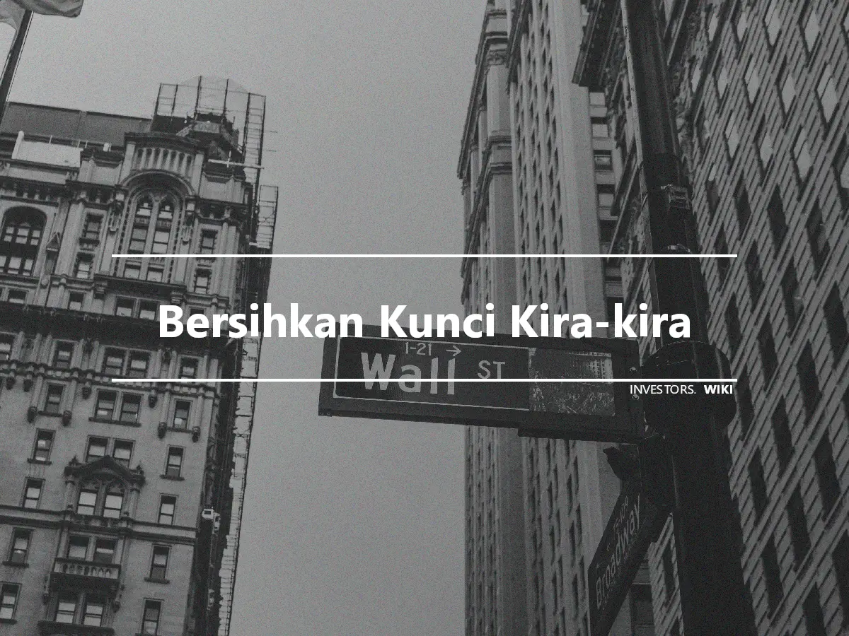 Bersihkan Kunci Kira-kira