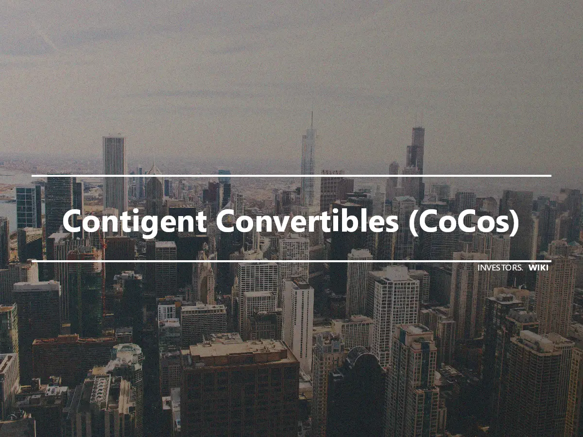Contigent Convertibles (CoCos)